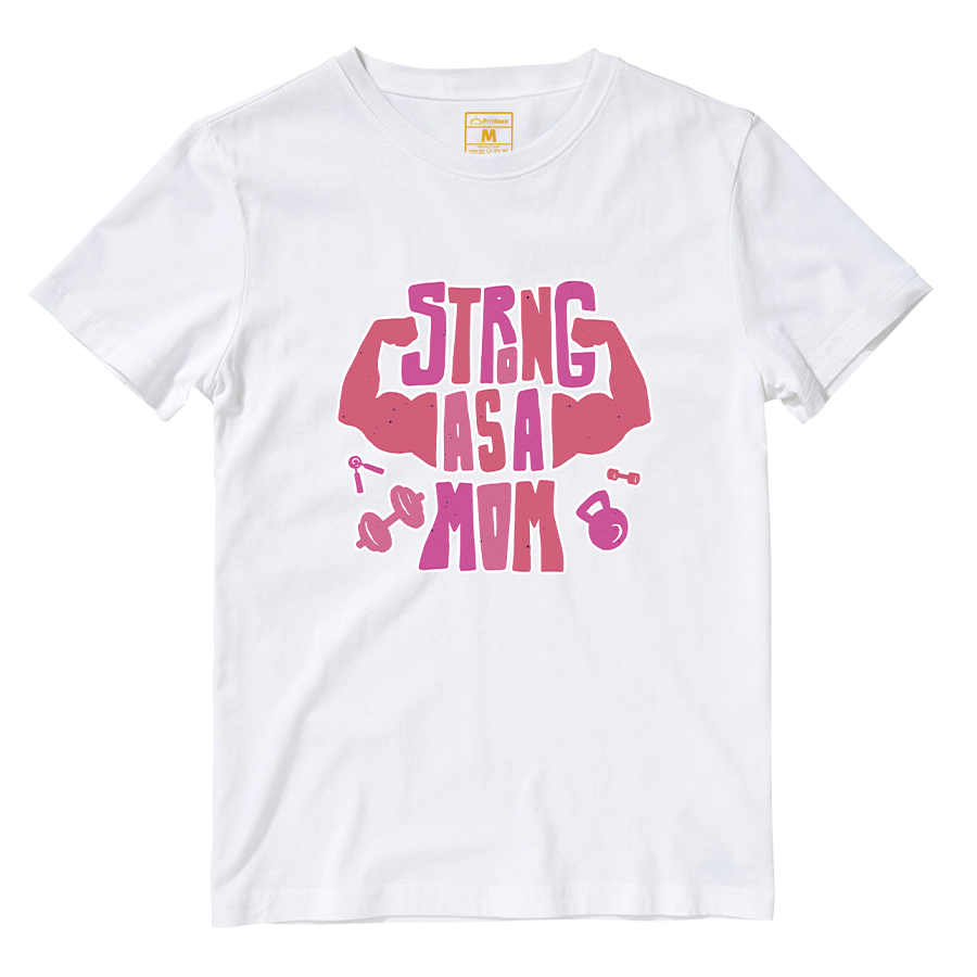 Cotton Shirt: Strong As A Mom