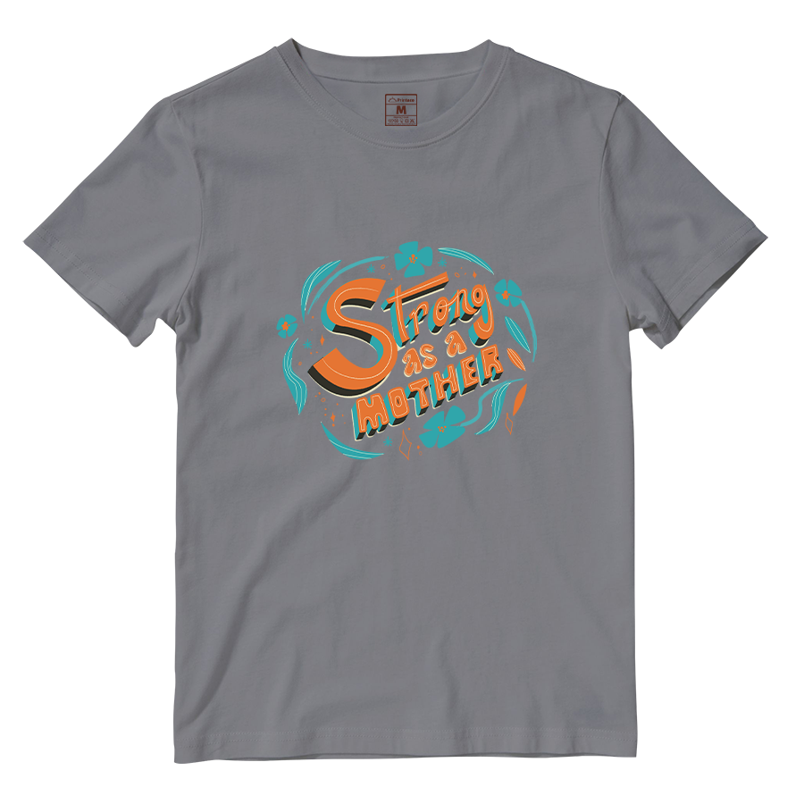 Cotton Shirt: Strong As A Mother Ver 2