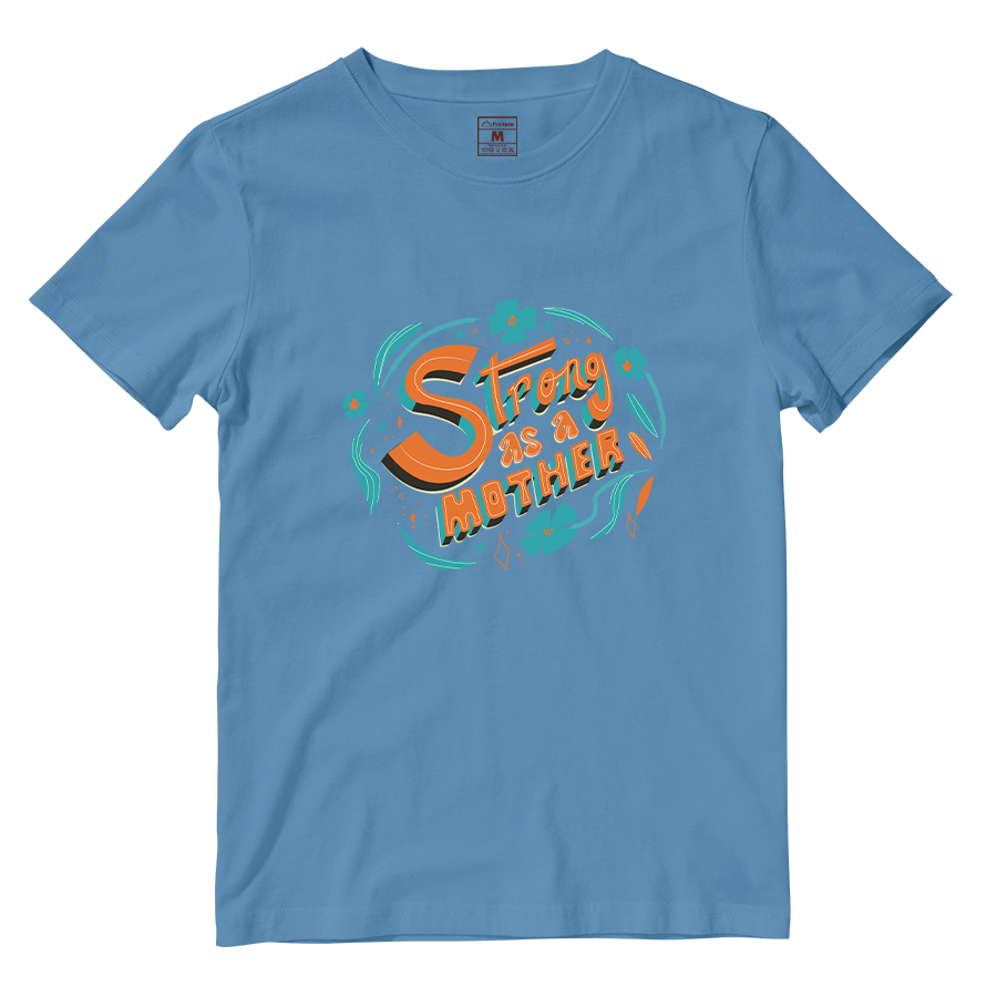 Cotton Shirt: Strong As A Mother Ver 2