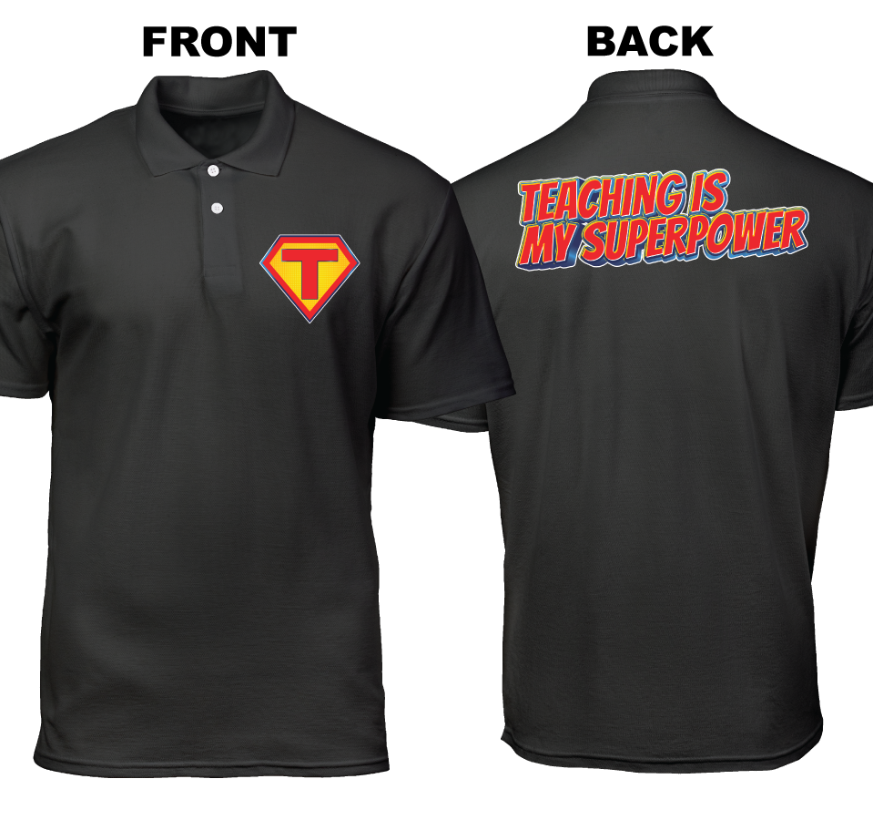 Cotton Polo Shirt: Teacher Hero (Front and Back)