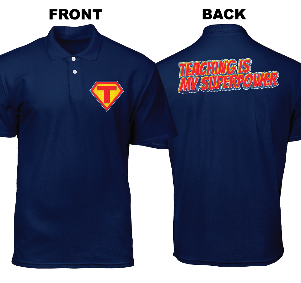 Cotton Polo Shirt: Teacher Hero (Front and Back)