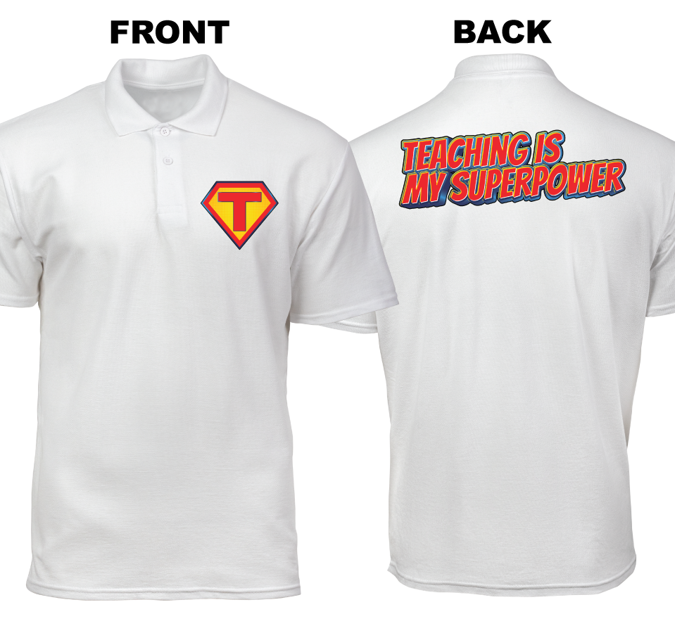 Cotton Polo Shirt: Teacher Hero (Front and Back)