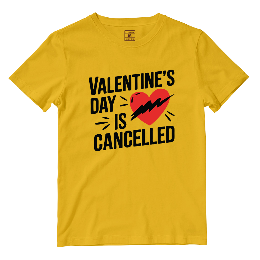 Cotton Shirt: Valentines day is cancelled