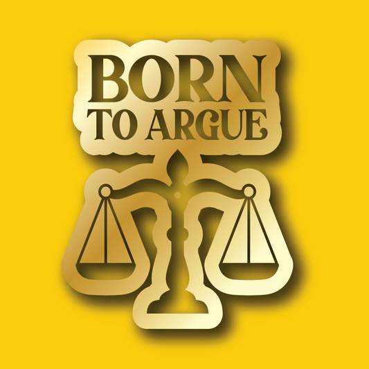 Vehicle Sticker: Born to Argue