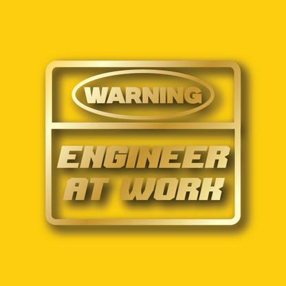 Vehicle Sticker: Engineer Warning