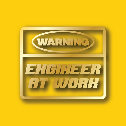 Vehicle Sticker: Engineer Warning