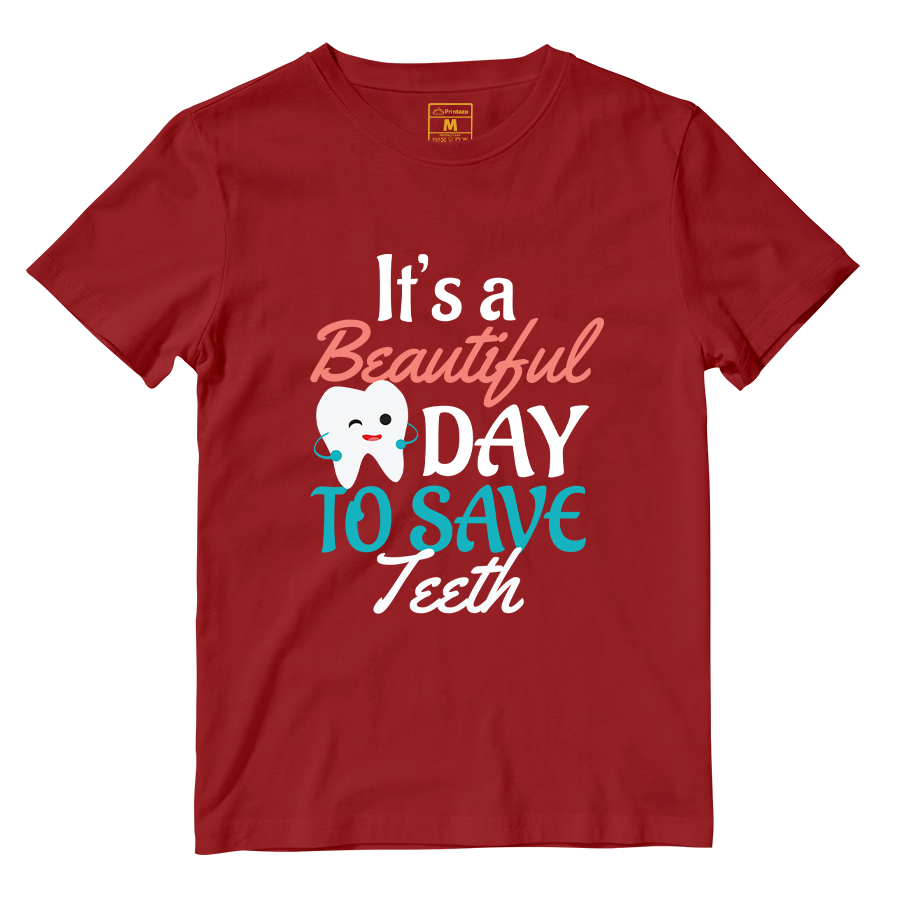 Cotton Shirt: Beautiful Day To Save Teeth