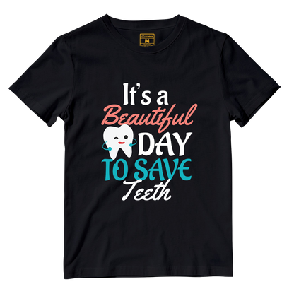 Cotton Shirt: Beautiful Day To Save Teeth