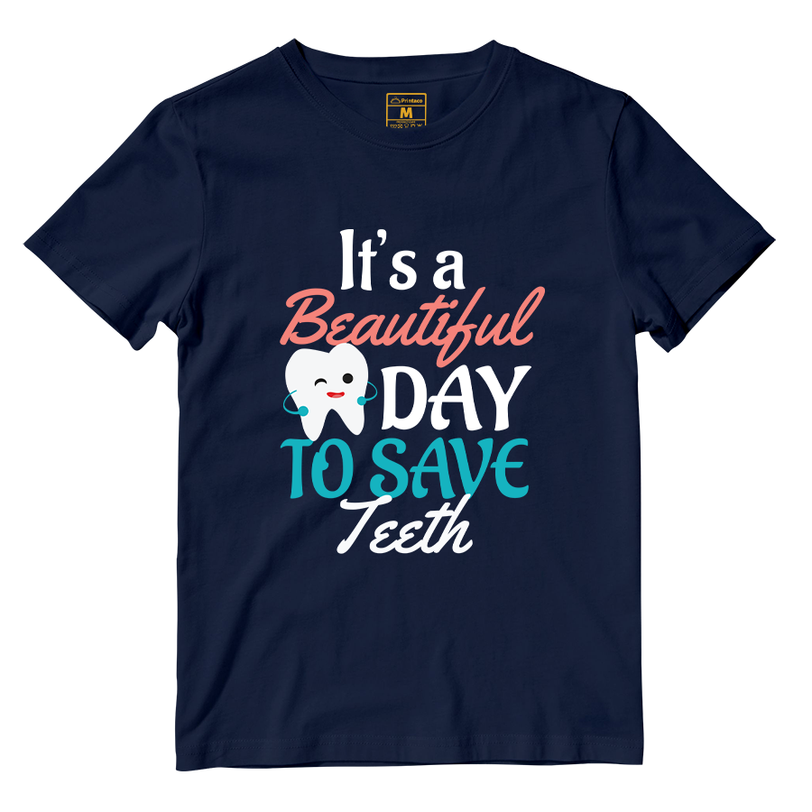 Cotton Shirt: Beautiful Day To Save Teeth