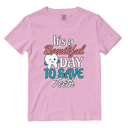 Cotton Shirt: Beautiful Day To Save Teeth