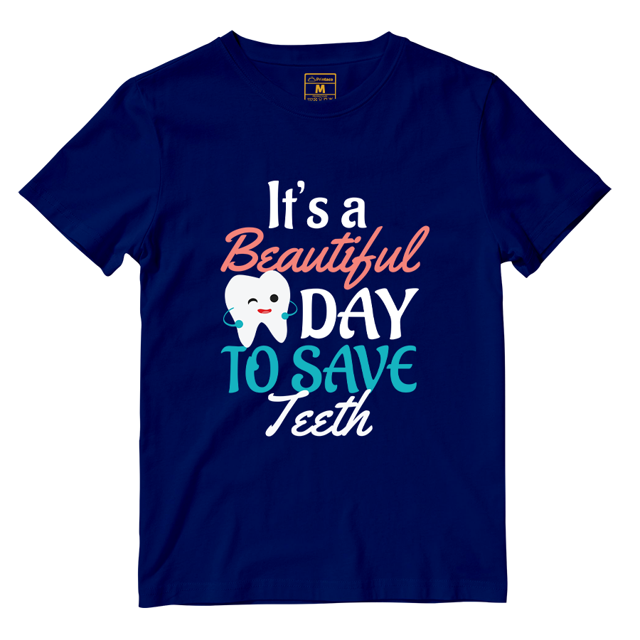 Cotton Shirt: Beautiful Day To Save Teeth