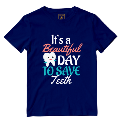 Cotton Shirt: Beautiful Day To Save Teeth