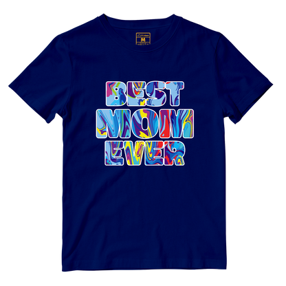 Cotton Shirt: Best Mom Ever