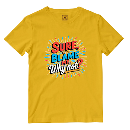 Cotton Shirt: Blame Me