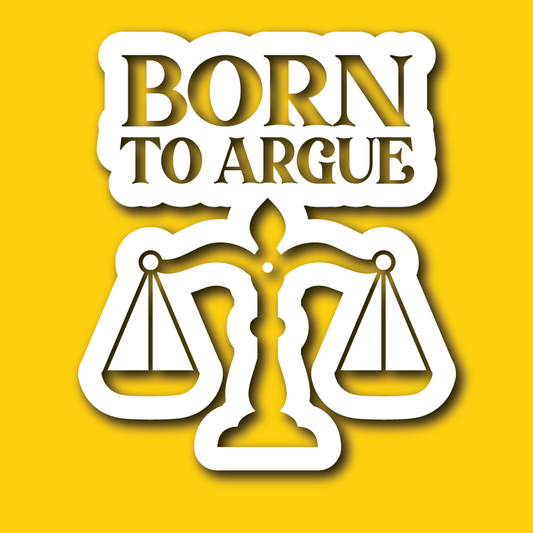 Vehicle Sticker: Born to Argue