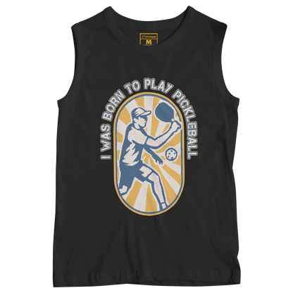 Sleeveless Drifit Shirt: Born to Play Pickleball