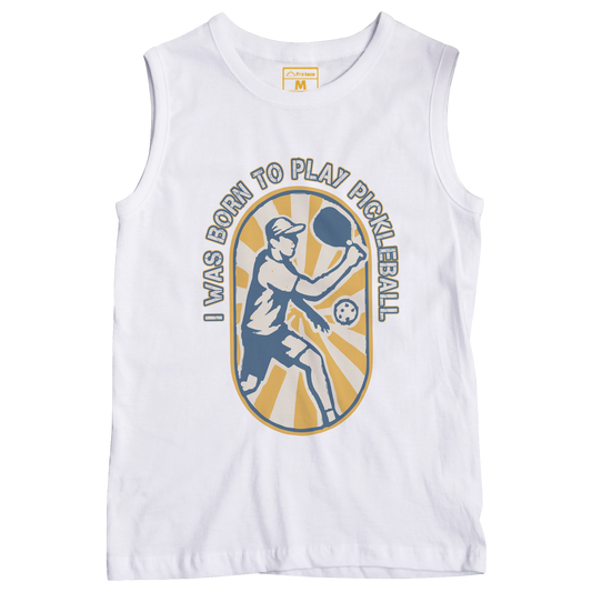 Sleeveless Drifit Shirt: Born to Play Pickleball