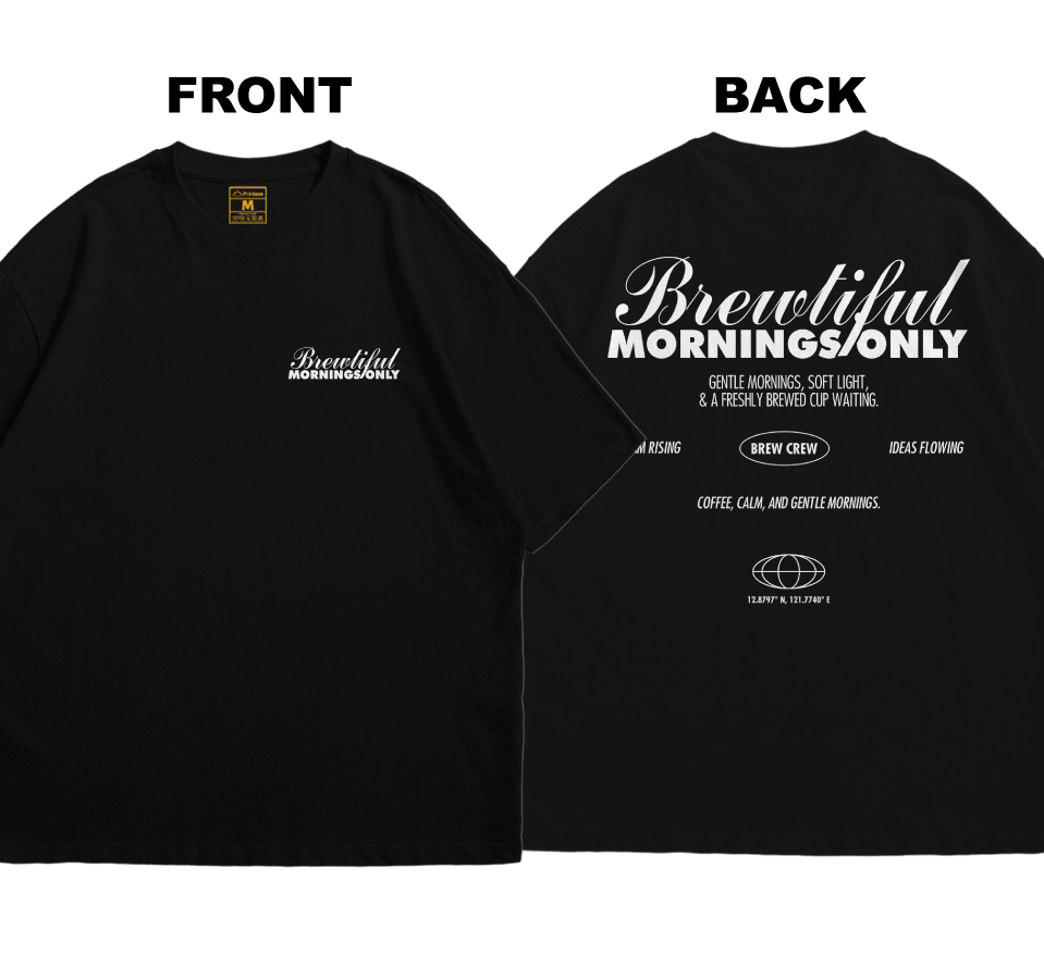 Premium Oversized Cotton Shirt: Brewtiful Mornings (Front and Back)