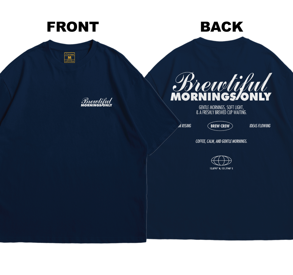 Premium Oversized Cotton Shirt: Brewtiful Mornings (Front and Back)