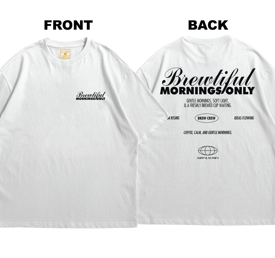 Premium Oversized Cotton Shirt: Brewtiful Mornings (Front and Back)