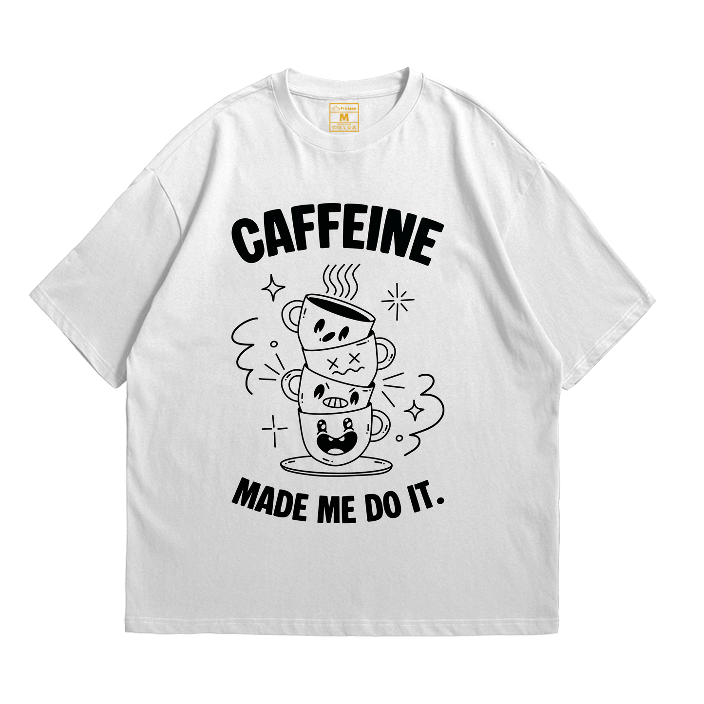 Premium Oversized Cotton Shirt: Caffein Made Me Do It