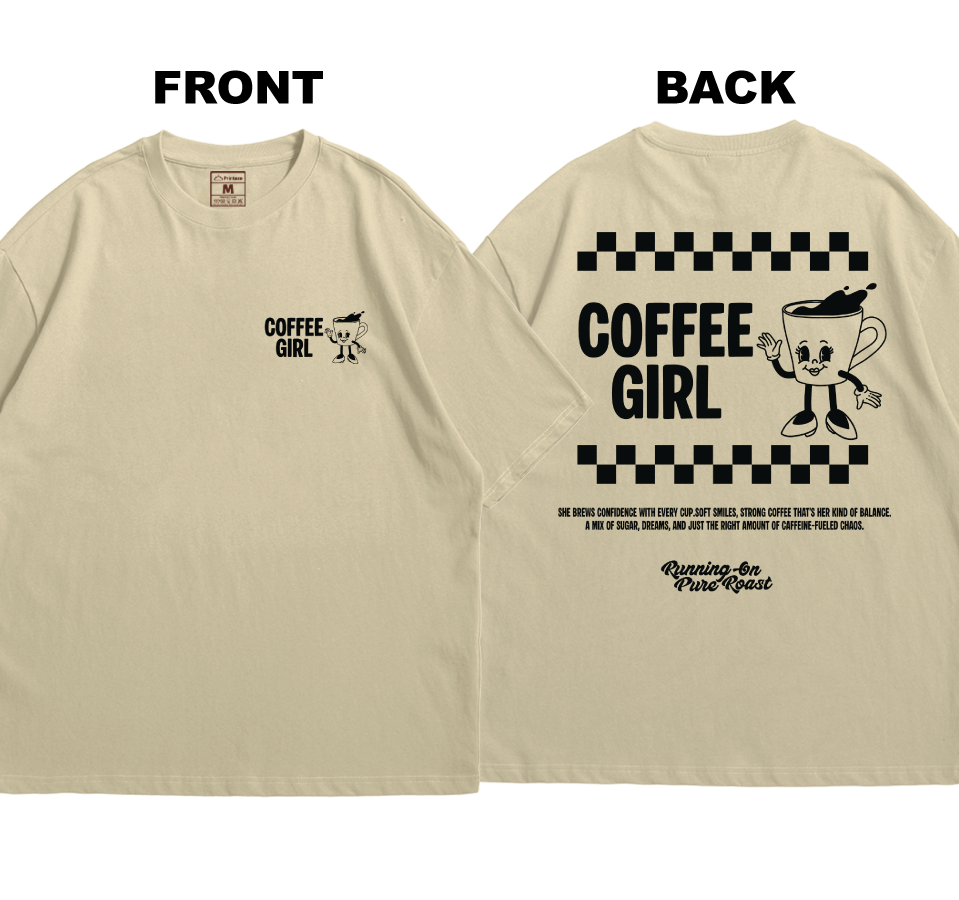 Premium Oversized Cotton Shirt: Coffee Girl (Front and Back)
