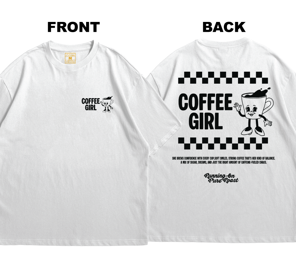 Premium Oversized Cotton Shirt: Coffee Girl (Front and Back)