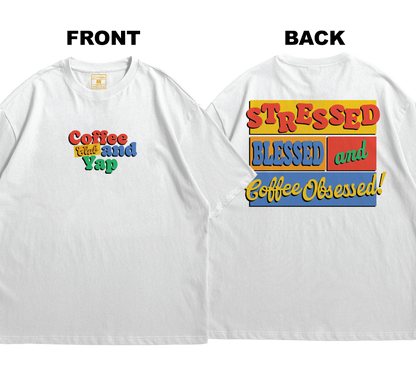 Premium Oversized Cotton Shirt: Coffee Obsessed (Front and Back)