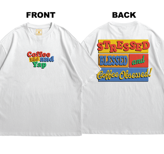 Premium Oversized Cotton Shirt: Coffee Obsessed (Front and Back)