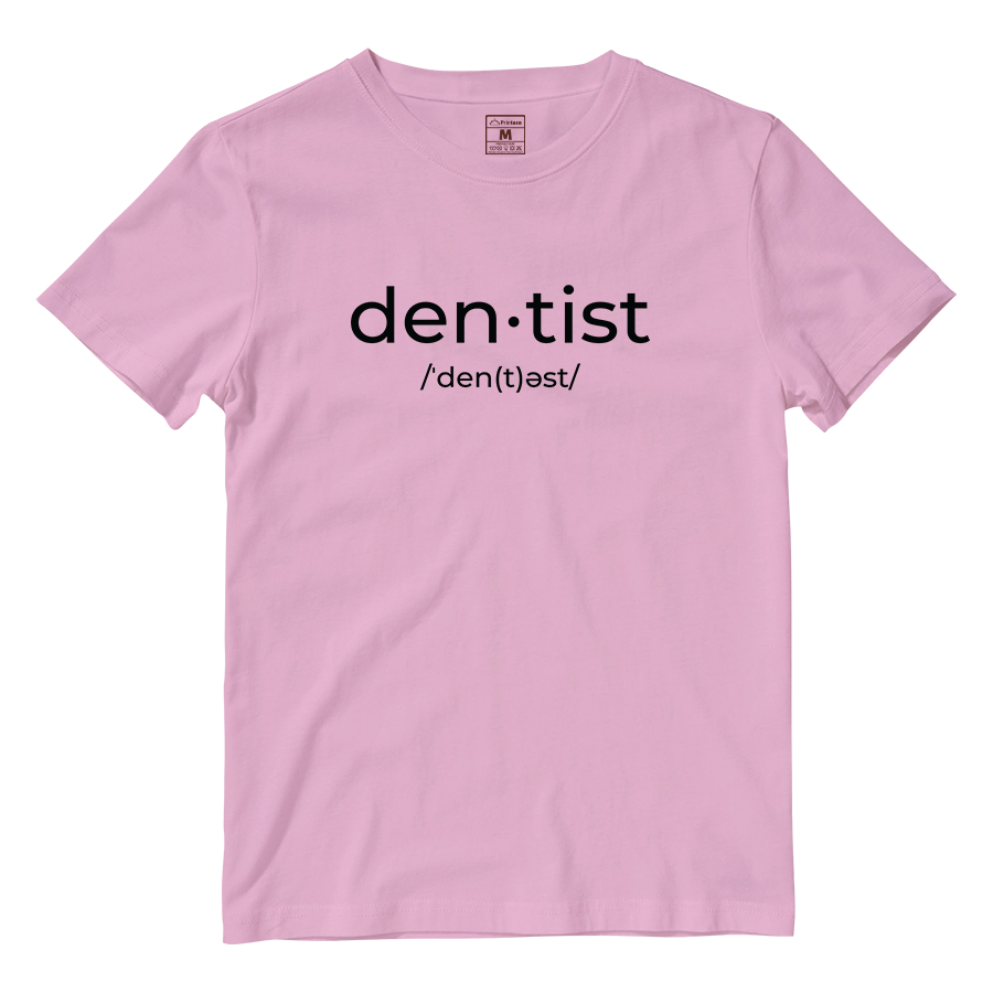 Cotton Shirt: Dentist Pronunciation