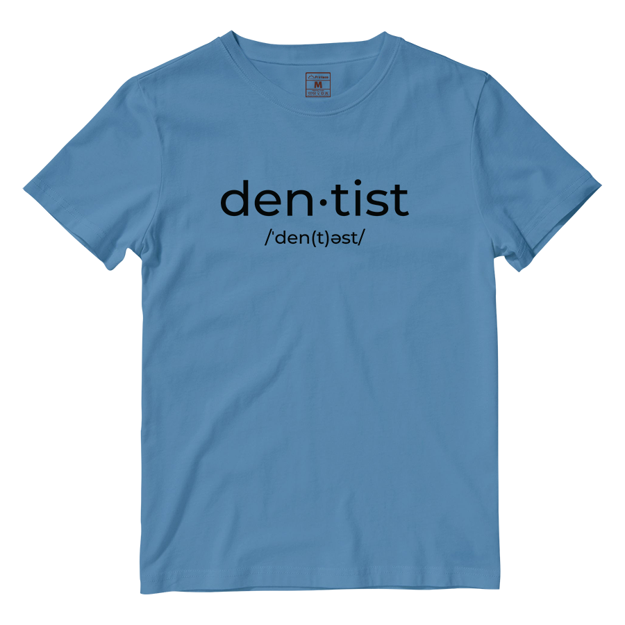 Cotton Shirt: Dentist Pronunciation