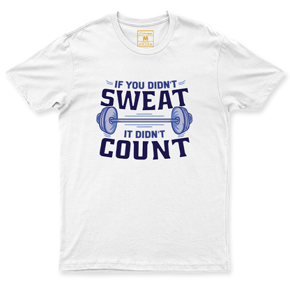 Drifit Shirt: Didn't Sweat, Didn't Count