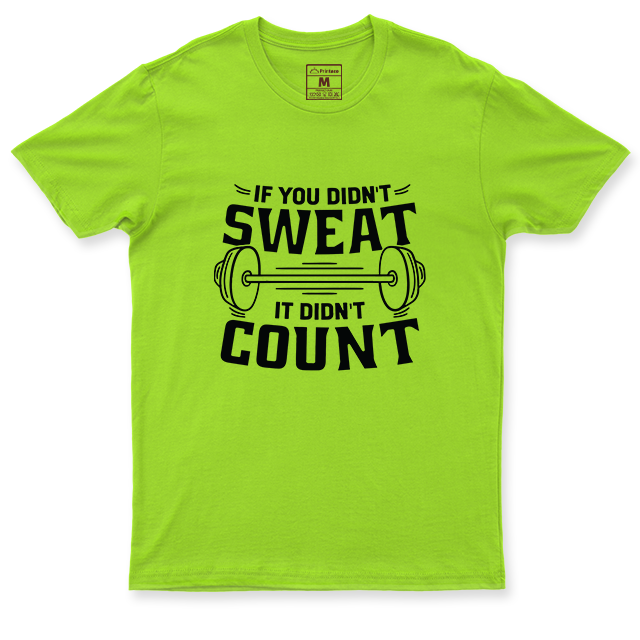 Drifit Shirt: Didn't Sweat, Didn't Count