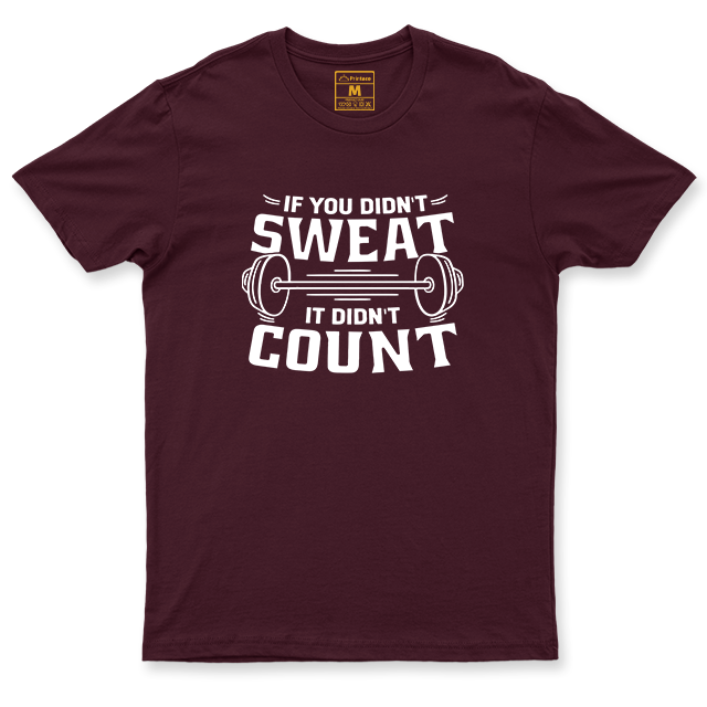 Drifit Shirt: Didn't Sweat, Didn't Count