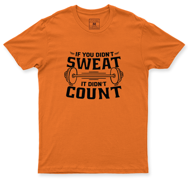 Drifit Shirt: Didn't Sweat, Didn't Count