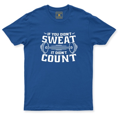 Drifit Shirt: Didn't Sweat, Didn't Count