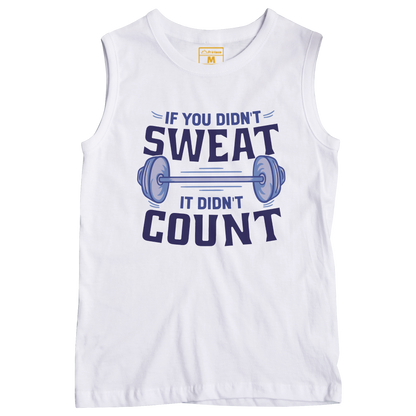 Sleeveless Drifit Shirt: Didn't Sweat, Didn't Count