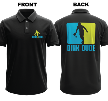 Drifit Polo Shirt: Dink Dude (Front & Back)
