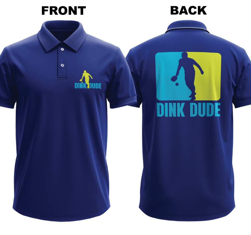Drifit Polo Shirt: Dink Dude (Front & Back)