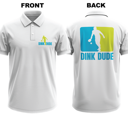 Drifit Polo Shirt: Dink Dude (Front & Back)