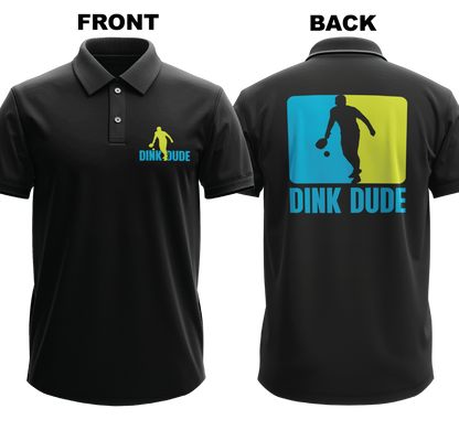Drifit Polo Shirt: Dink Dude (Front & Back)