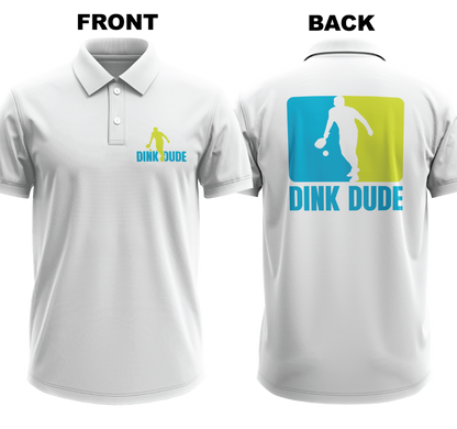 Drifit Polo Shirt: Dink Dude (Front & Back)