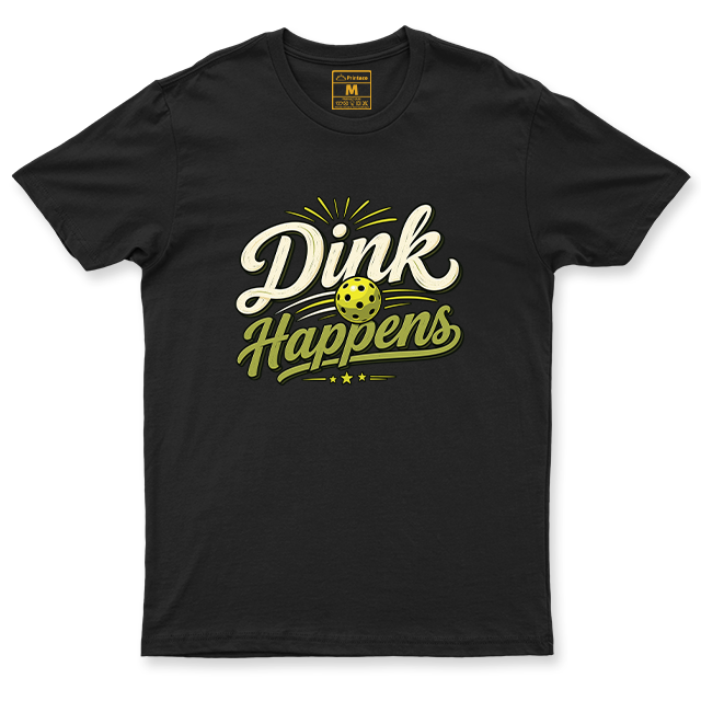 Drifit Shirt: Dink Happens