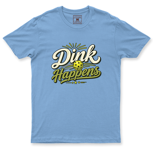 Drifit Shirt: Dink Happens