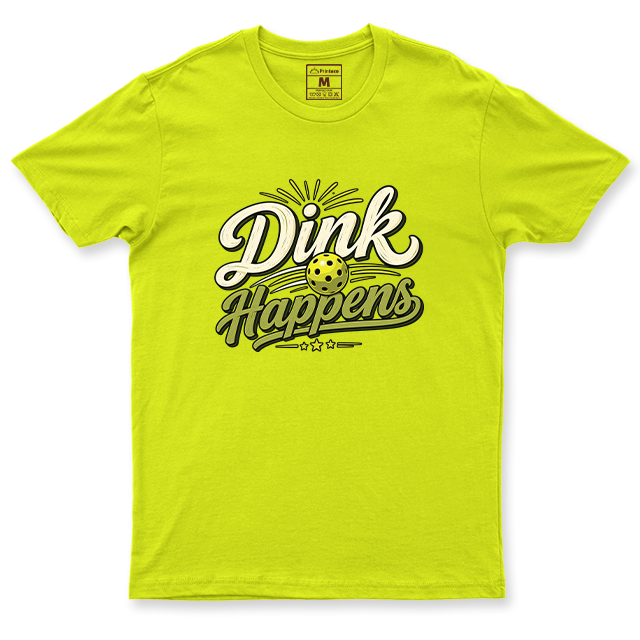 Drifit Shirt: Dink Happens