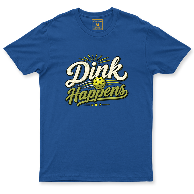 Drifit Shirt: Dink Happens