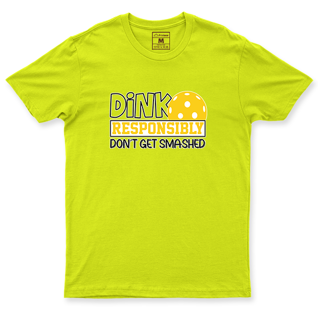 Drifit Shirt: Dink Responsibly