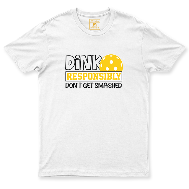 Drifit Shirt: Dink Responsibly