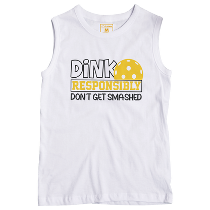Sleeveless Drifit Shirt: Dink Responsibly