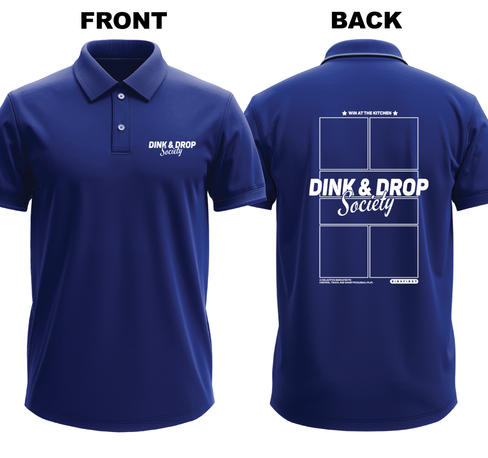 Drifit Polo Shirt: Dink and Drop Society (Front & Back)